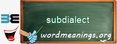 WordMeaning blackboard for subdialect